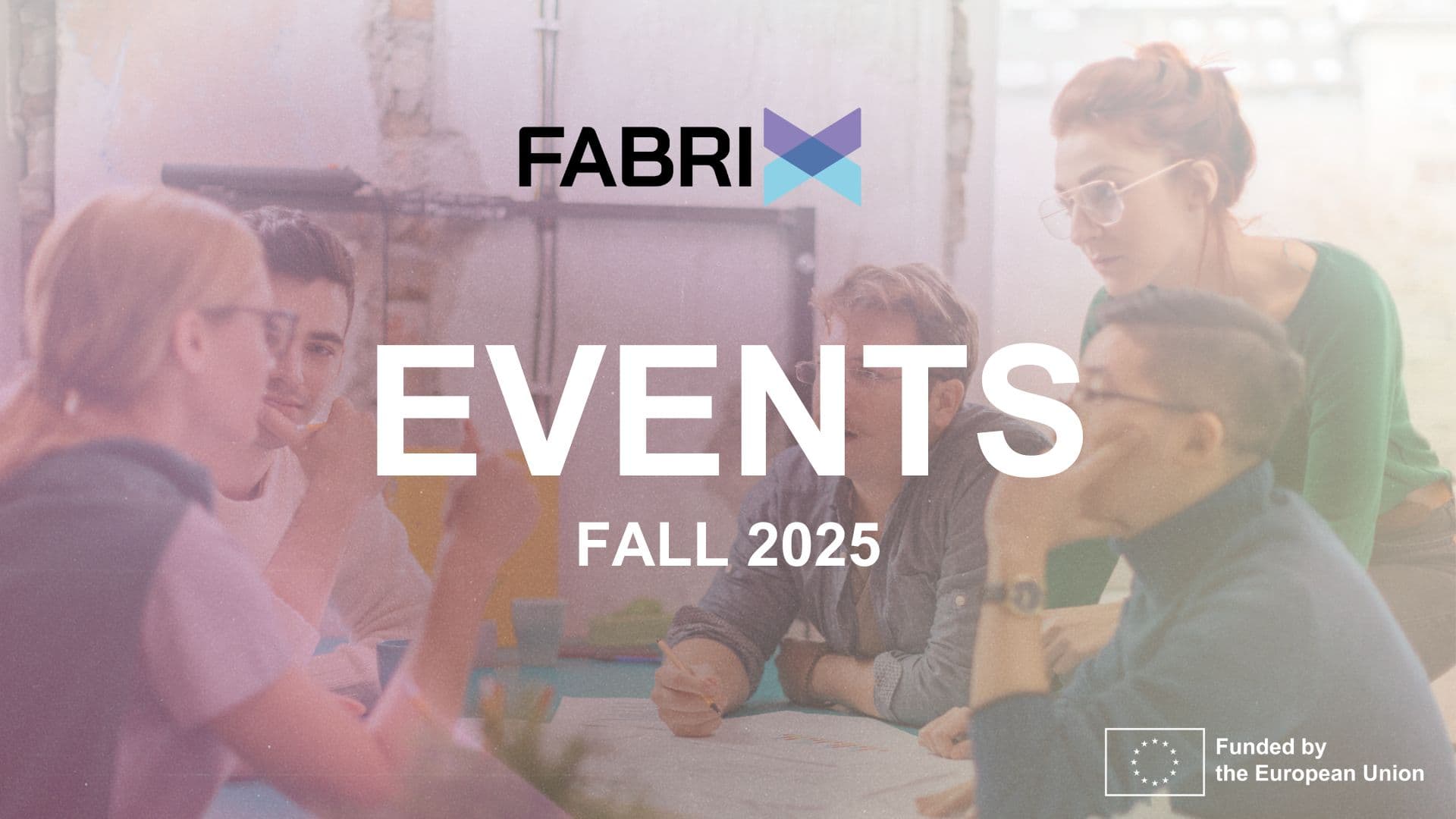 Fabrix events in Fall 2025 
